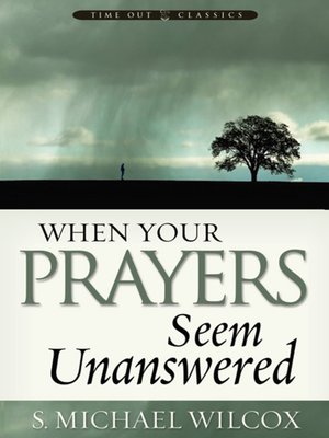 cover image of When Your Prayers Seem Unanswered